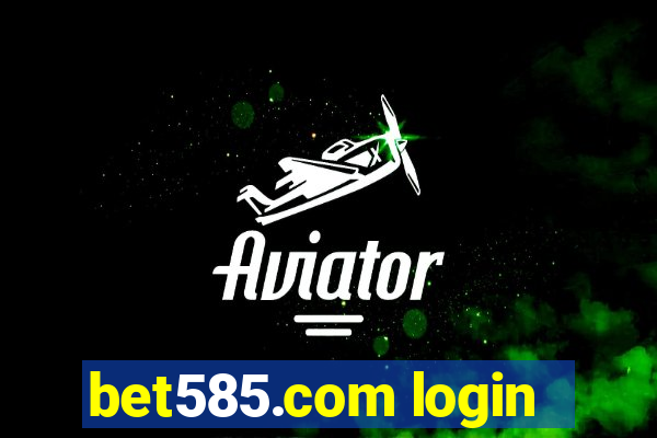 bet585.com login